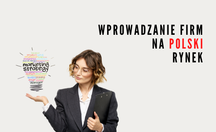 Wprowadzanie firm na polski rynek